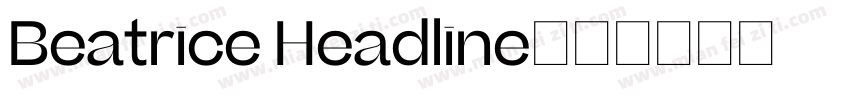Beatrice Headline字体转换